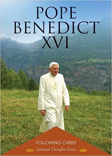 Pope Benedict Spiritual Thoughts Series
