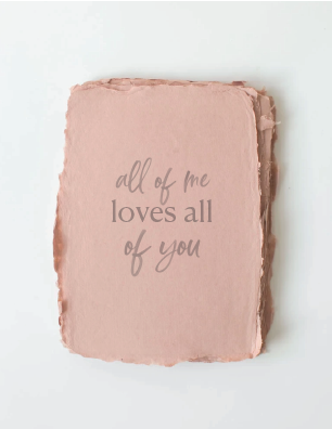 Paper Baristas - "All of me loves all of you" Love Friendship Card