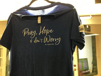 Pray, Hope, Don’t Worry