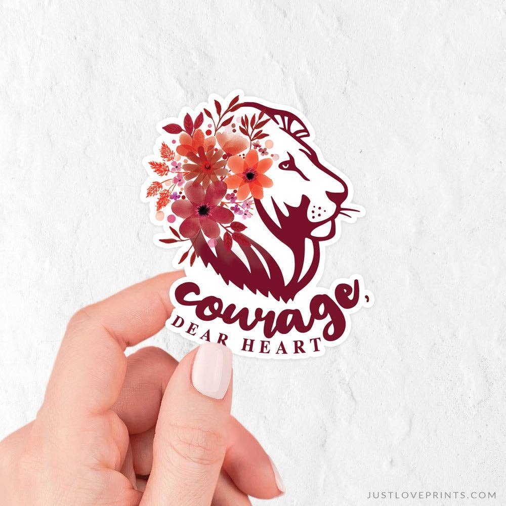 Just Love Prints - Courage, Dear Heart Vinyl Sticker