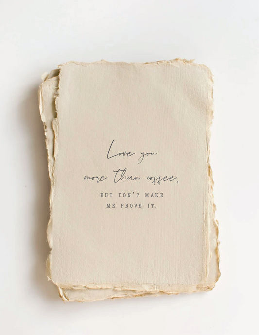 Paper Baristas - "Love You More Than Coffee" Love Friend Greeting Card