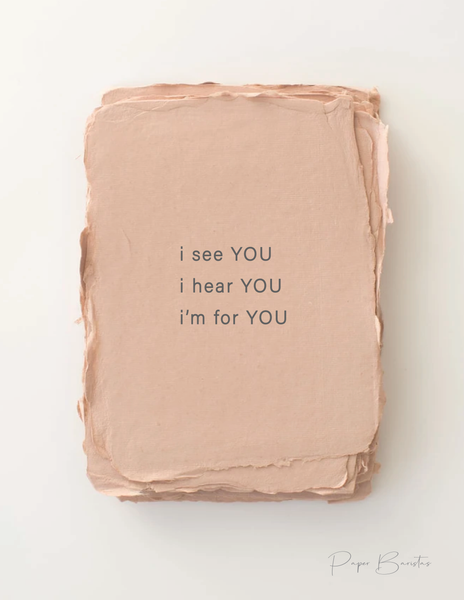 Paper Baristas - "I see you. I'm here for you" Greeting Card