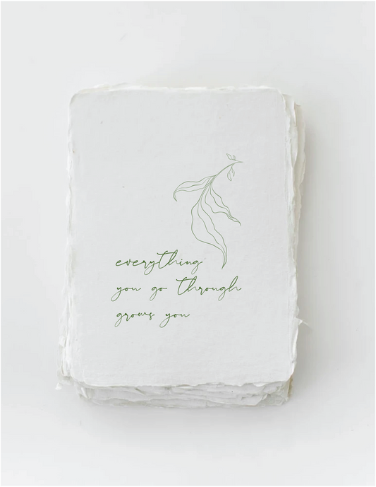Paper Baristas - "Everything you go through grows you" Greeting Card