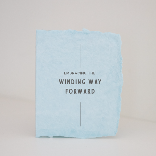 Paper Baristas - "Embracing the Winding Way Forward" Recycled Cotton Card