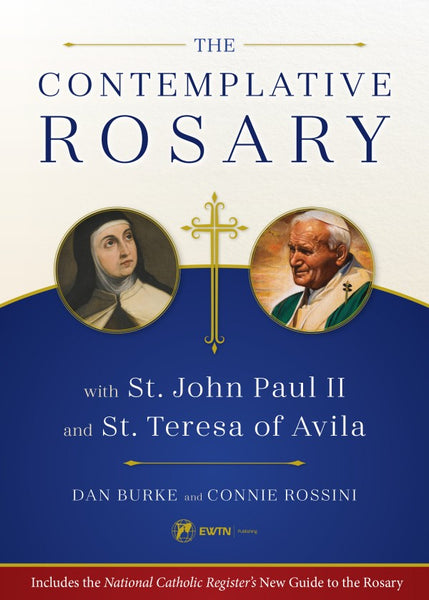 Contemplative Rosary with Pope John Paul II and St Teresa of Avila