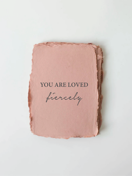 Paper Baristas - "You Are Loved, Fiercely." Love/Friendship Card