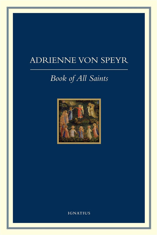 Adrienne Von Speyr Book of All Saints