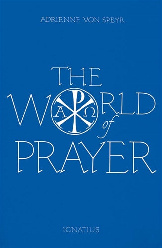 World of Prayer by Adrienne Von Speyr