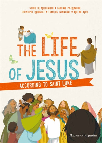 The Life of Jesus according to St. Luke