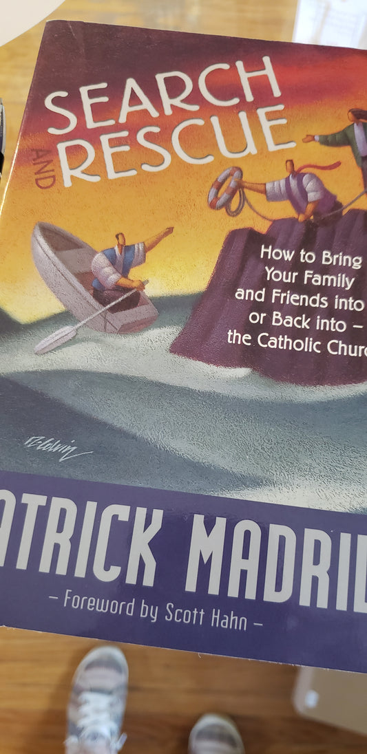 Search and Rescue by Patrick Madrid