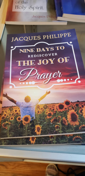 Nine Days to Rediscover the Joy of Prayer