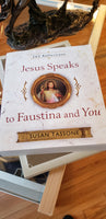 Jesus Speaks to Faustina and You