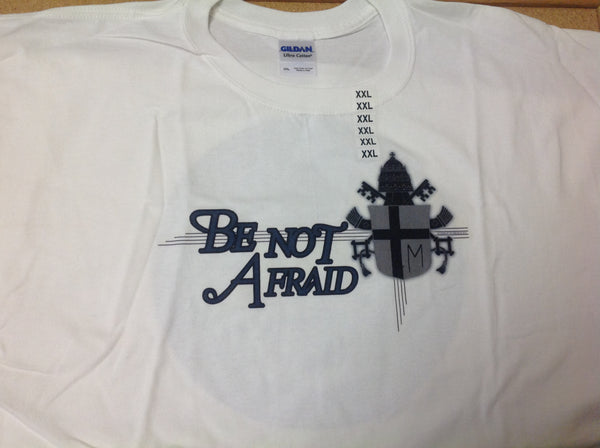 Short sleeve tee shirt - Be Not Afraid