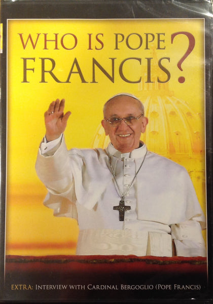 DVD Who is Pope Francis?