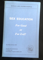 Sex Education for Good or for Evil?