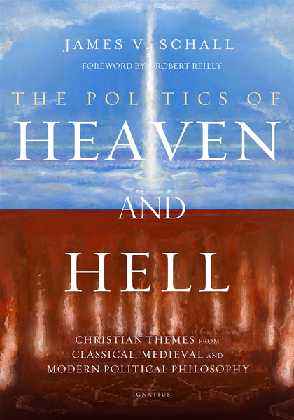 The Politics of Heaven and Hell