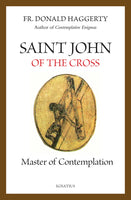 Saint John of the Cross Master of Contemplation