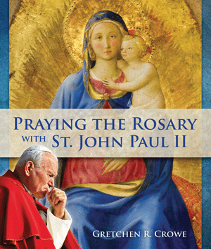 Praying the Rosary with St John Paul II