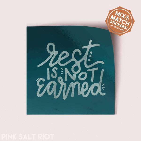 Pink Salt Riot - Rest is Not Earned Vinyl Sticker
