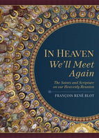In Heaven We’ll Meet Again - Francois Rene Blot