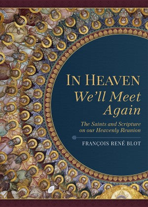 In Heaven We’ll Meet Again - Francois Rene Blot