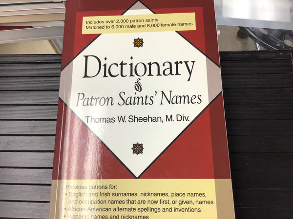 Dictionary of Patron Saints’ Names