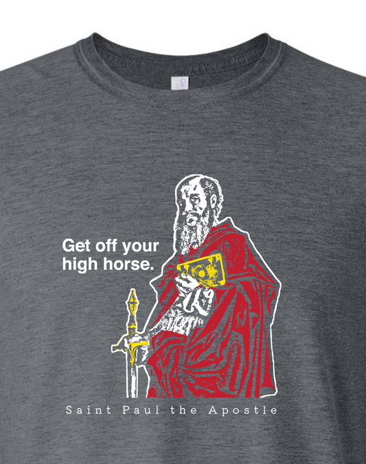 Get off Your High Horse - St Paul